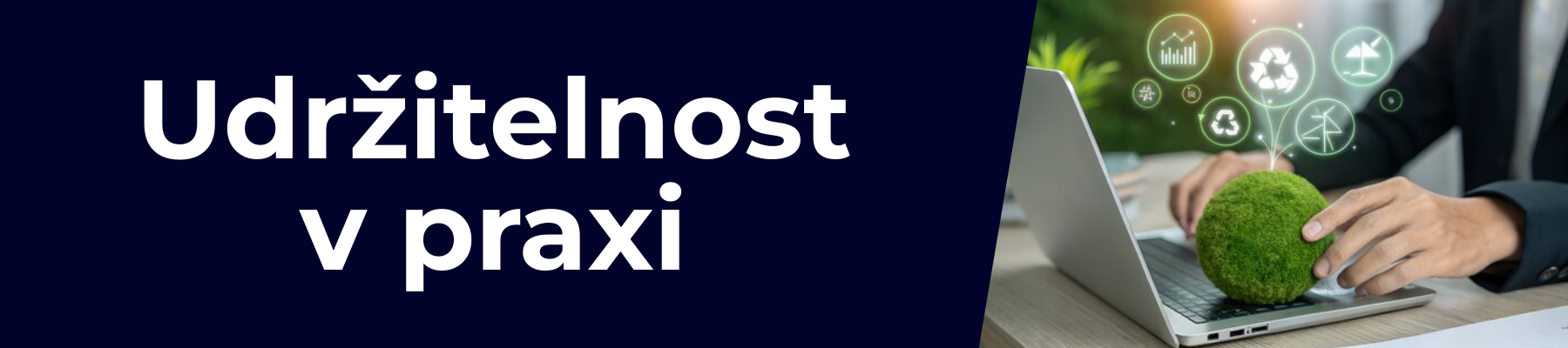 Udržitelnost v praxi